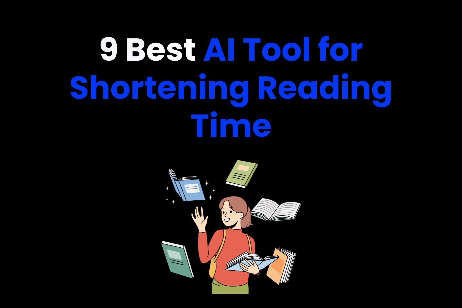 Best Ai Tool for Shortening Reading Time