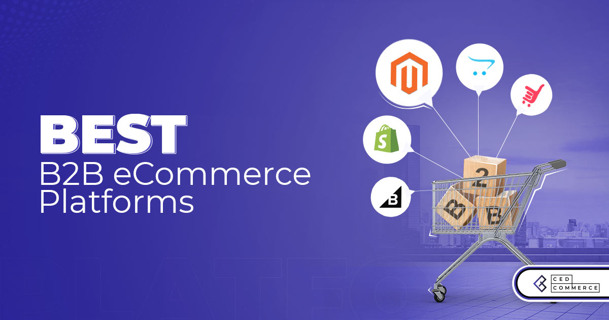 Best B2B Ecommerce Platforms